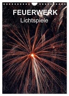 Cover FEUERWERK - Lichtspiele (Wandkalender 2026 DIN A4 hoch), CALVENDO Monatskalender