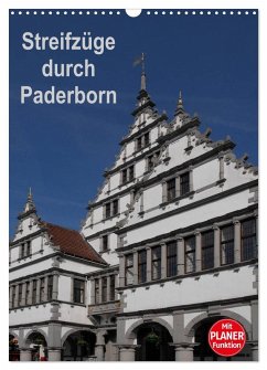 Streifzüge durch Paderborn (Wandkalender 2026 DIN A3 hoch), CALVENDO Monatskalender