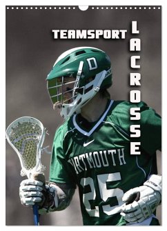 Teamsport - LACROSSE (Wandkalender 2026 DIN A3 hoch), CALVENDO Monatskalender