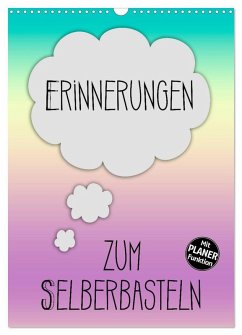 ERINNERUNGEN Zum Selberbasteln (Wandkalender 2026 DIN A3 hoch), CALVENDO Monatskalender ERINNERUNGEN Zum Selberbasteln (Wandkalender 2026 DIN A3 hoch), CALVENDO Monatskalender