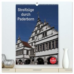 Streifzüge durch Paderborn (hochwertiger Premium Wandkalender 2026 DIN A2 hoch), Kunstdruck in Hochglanz