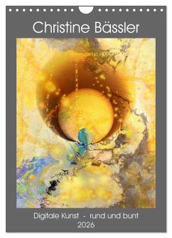 Cover Digitale Kunst - rund und bunt (Wandkalender 2026 DIN A4 hoch), CALVENDO Monatskalender