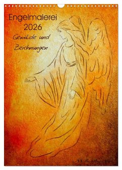 Engelmalerei 2026 Gemälde und Zeichnungen (Wandkalender 2026 DIN A3 hoch), CALVENDO Monatskalender Engelmalerei 2026 Gemälde und Zeichnungen (Wandkalender 2026 DIN A3 hoch), CALVENDO Monatskalender