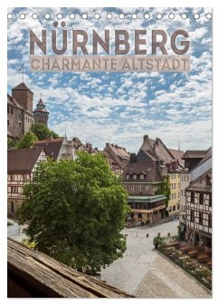 NÜRNBERG Charmante Altstadt (Tischkalender 2026 DIN A5 hoch), CALVENDO Monatskalender NÜRNBERG Charmante Altstadt (Tischkalender 2026 DIN A5 hoch), CALVENDO Monatskalender
