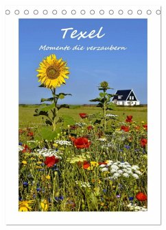 Texel - Momente die verzaubern (Tischkalender 2026 DIN A5 hoch), CALVENDO Monatskalender Texel - Momente die verzaubern (Tischkalender 2026 DIN A5 hoch), CALVENDO Monatskalender