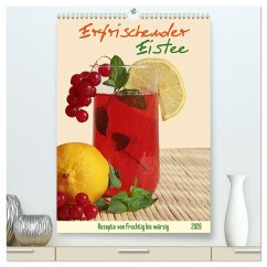 Cover Erfrischender Eistee - Rezeptideen (hochwertiger Premium Wandkalender 2026 DIN A2 hoch), Kunstdruck in Hochglanz