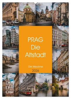 Prag - Die Altstadt (Wandkalender 2026 DIN A2 hoch), CALVENDO Monatskalender Prag - Die Altstadt (Wandkalender 2026 DIN A2 hoch), CALVENDO Monatskalender