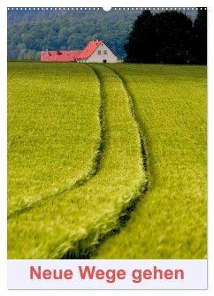 Neue Wege gehen (Wandkalender 2026 DIN A2 hoch), CALVENDO Monatskalender