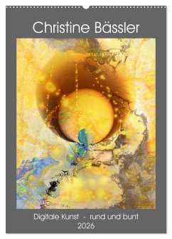 Cover Digitale Kunst - rund und bunt (Wandkalender 2026 DIN A2 hoch), CALVENDO Monatskalender