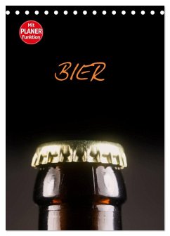 Bier (Tischkalender 2026 DIN A5 hoch), CALVENDO Monatskalender Bier (Tischkalender 2026 DIN A5 hoch), CALVENDO Monatskalender