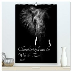 Charakterköpfe aus der Welt der Tiere (hochwertiger Premium Wandkalender 2026 DIN A2 hoch), Kunstdruck in Hochglanz Charakterköpfe aus der Welt der Tiere (hochwertiger Premium Wandkalender 2026 DIN A2 hoch), Kunstdruck in Hochglanz