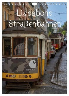 Lissabons Straßenbahnen (Wandkalender 2026 DIN A4 hoch), CALVENDO Monatskalender Lissabons Straßenbahnen (Wandkalender 2026 DIN A4 hoch), CALVENDO Monatskalender
