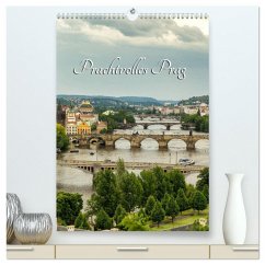 Prachtvolles Prag (hochwertiger Premium Wandkalender 2026 DIN A2 hoch), Kunstdruck in Hochglanz Prachtvolles Prag (hochwertiger Premium Wandkalender 2026 DIN A2 hoch), Kunstdruck in Hochglanz