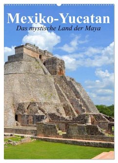 Cover Das mystische Land der Maya. Mexiko-Yucatan (Wandkalender 2026 DIN A2 hoch), CALVENDO Monatskalender
