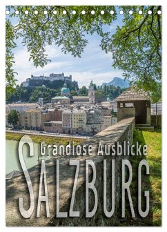 SALZBURG Grandiose Ausblicke (Tischkalender 2026 DIN A5 hoch), CALVENDO Monatskalender SALZBURG Grandiose Ausblicke (Tischkalender 2026 DIN A5 hoch), CALVENDO Monatskalender