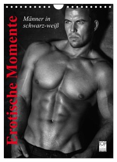 Cover Erotische Momente. Männer in schwarz-weiß (Wandkalender 2026 DIN A4 hoch), CALVENDO Monatskalender
