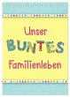 Unser buntes Familienleben... - Bild 1