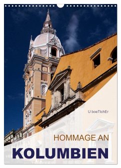 HOMMAGE AN KOLUMBIEN (Wandkalender 2026 DIN A3 hoch), CALVENDO Monatskalender HOMMAGE AN KOLUMBIEN (Wandkalender 2026 DIN A3 hoch), CALVENDO Monatskalender