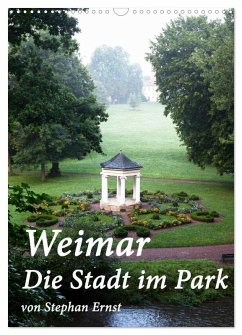 Weimar - Die Stadt im Park (Wandkalender 2026 DIN A3 hoch), CALVENDO Monatskalender Weimar - Die Stadt im Park (Wandkalender 2026 DIN A3 hoch), CALVENDO Monatskalender