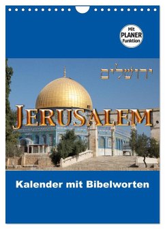 Jerusalem Kalender mit Bibelworten und Planer! (Wandkalender 2026 DIN A4 hoch), CALVENDO Monatskalender Jerusalem Kalender mit Bibelworten und Planer! (Wandkalender 2026 DIN A4 hoch), CALVENDO Monatskalender