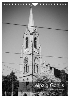 Leipzig Gohlis (Wandkalender 2026 DIN A4 hoch), CALVENDO Monatskalender
