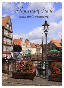 Hansestadt Stade - schön und sehenswert (Wandkalender 2026 DIN A2 hoch), CALVENDO Monatskalender