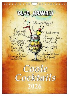 Coole Cocktails (Wandkalender 2026 DIN A4 hoch), CALVENDO Monatskalender Coole Cocktails (Wandkalender 2026 DIN A4 hoch), CALVENDO Monatskalender