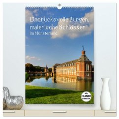 Eindrucksvolle Burgen, malerische Schlösser im Münsterland (hochwertiger Premium Wandkalender 2026 DIN A2 hoch), Kunstdruck in Hochglanz