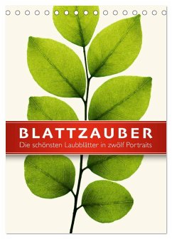 Blattzauber (Tischkalender 2026 DIN A5 hoch), CALVENDO Monatskalender