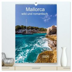 Mallorca - wild und romantisch (hochwertiger Premium Wandkalender 2026 DIN A2 hoch), Kunstdruck in Hochglanz