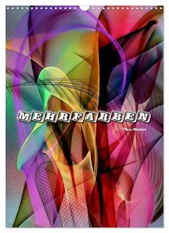 Mehrfarben von Nico Bielow (Wandkalender 2026 DIN A3 hoch), CALVENDO Monatskalender