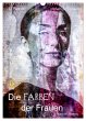 Die FARBEN der Frauen (Wandkalender... - Bild 1
