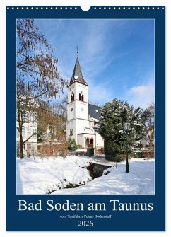 Bad Soden am Taunus (Wandkalender 2026 DIN A3 hoch), CALVENDO Monatskalender