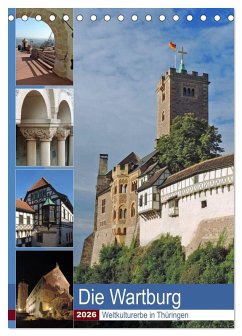 Die Wartburg - Weltkulturerbe in Thüringen (Tischkalender 2026 DIN A5 hoch), CALVENDO Monatskalender Die Wartburg - Weltkulturerbe in Thüringen (Tischkalender 2026 DIN A5 hoch), CALVENDO Monatskalender