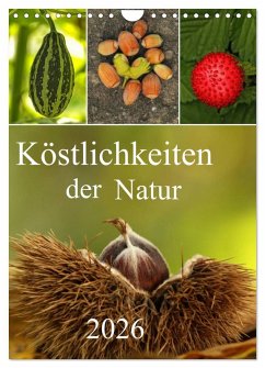 Cover Köstlichkeiten der Natur 2026 (Wandkalender 2026 DIN A4 hoch), CALVENDO Monatskalender