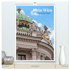 Cover Mein Wien. Juwel an der Donau (hochwertiger Premium Wandkalender 2026 DIN A2 hoch), Kunstdruck in Hochglanz
