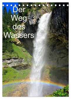 Der Weg des Wassers (Tischkalender 2026 DIN A5 hoch), CALVENDO Monatskalender Der Weg des Wassers (Tischkalender 2026 DIN A5 hoch), CALVENDO Monatskalender