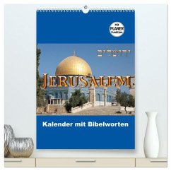 Jerusalem Kalender mit Bibelworten und Planer! (hochwertiger Premium Wandkalender 2026 DIN A2 hoch), Kunstdruck in Hochglanz