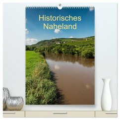 Cover Historisches Naheland (hochwertiger Premium Wandkalender 2026 DIN A2 hoch), Kunstdruck in Hochglanz