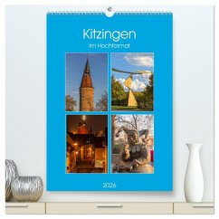 Kitzingen im Hochformat (hochwertiger Premium Wandkalender 2026 DIN A2 hoch), Kunstdruck in Hochglanz
