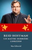 Reid Hoffman : un maître derrière LinkedIn (eBook, ePUB)