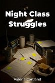 Night Class Struggles (eBook, ePUB)