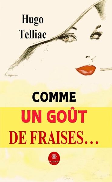 Comme un goût de fraises... (eBook, ePUB)
