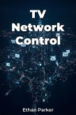 TV Network Control (eBook, ePUB) TV Network Control (eBook, ePUB)
