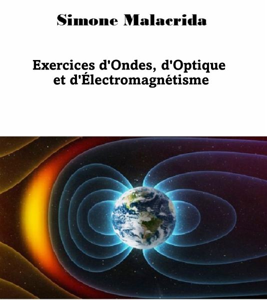 Exercices d'Ondes, d'Optique et d'Électromagnétisme (eBook, ePUB) Exercices d'Ondes, d'Optique et d'Électromagnétisme (eBook, ePUB)