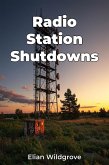 Radio Station Shutdowns (eBook, ePUB) Radio Station Shutdowns (eBook, ePUB)