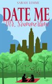 Date me, Mr. Summertime (eBook, ePUB) Date me, Mr. Summertime (eBook, ePUB)