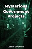 Mysterious Government Projects (eBook, ePUB) Mysterious Government Projects (eBook, ePUB)