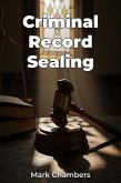 Criminal Record Sealing (eBook, ePUB) Criminal Record Sealing (eBook, ePUB)
