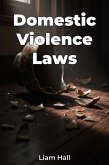 Domestic Violence Laws (eBook, ePUB) Domestic Violence Laws (eBook, ePUB)
